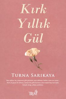 Kırk Yıllık Gül