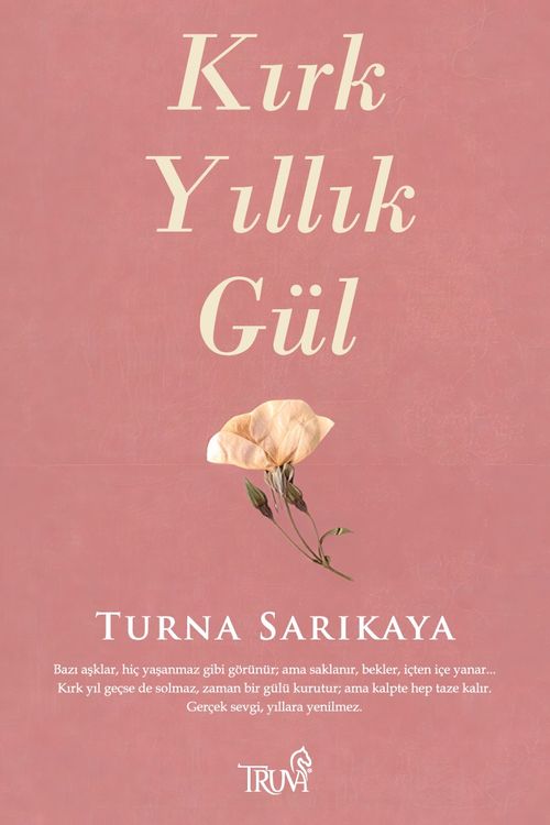 Kırk Yıllık Gül