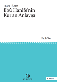 İmam-ı Azam  Ebu Hanife'nin Kur'an Anlayışı