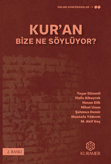 Kur'an Bize Ne Söylüyor?