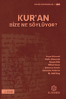 Kur'an Bize Ne Söylüyor?