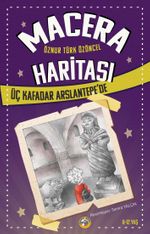 Macera Haritası / Üç Kafadar Arslantepe'de