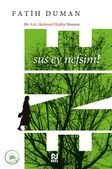 Ene & Sus Ey Nefsim!