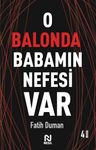 O Balonda Babamın Nefesi Var ( Muhabbet Yazıları 2 )