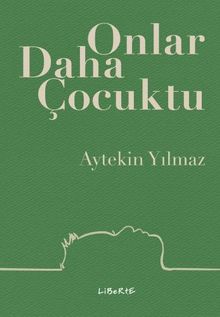 Onlar Daha Çocuktu