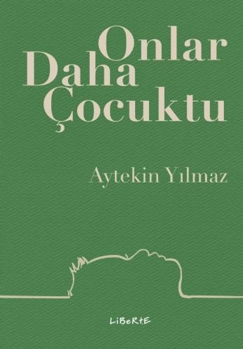Onlar Daha Çocuktu