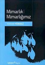 Mimarlık Mimarlığımız