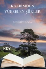 Kalbimden Yükselen Şiirler
