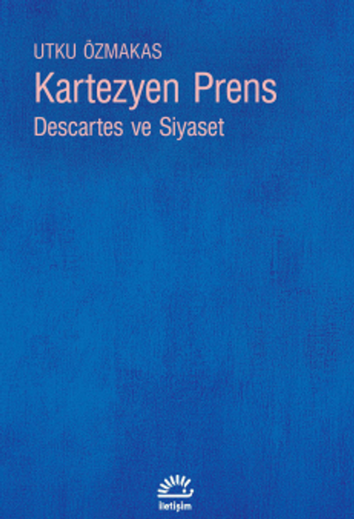 Kartezyen Prens & Descartes ve Siyaset