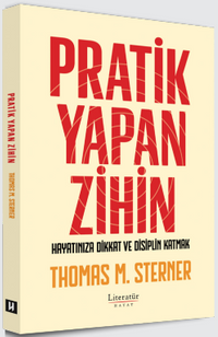 Pratik Yapan Zihin Hayatınıza Dikkat ve Disiplin Katmak