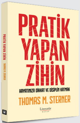 Pratik Yapan Zihin Hayatınıza Dikkat ve Disiplin Katmak