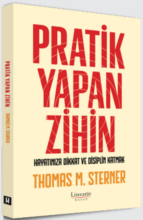 Pratik Yapan Zihin Hayatınıza Dikkat ve Disiplin Katmak