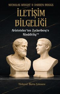 İletişim Bilgeliği & Aristoteles'ten Zuckerberg'e Nimblicity