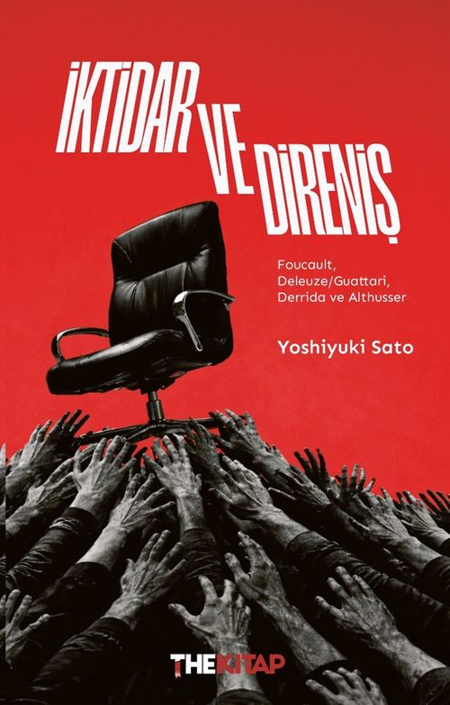 İktidar ve Direniş & Foucault, Deleuze/Guattari, Derrida ve Althuser