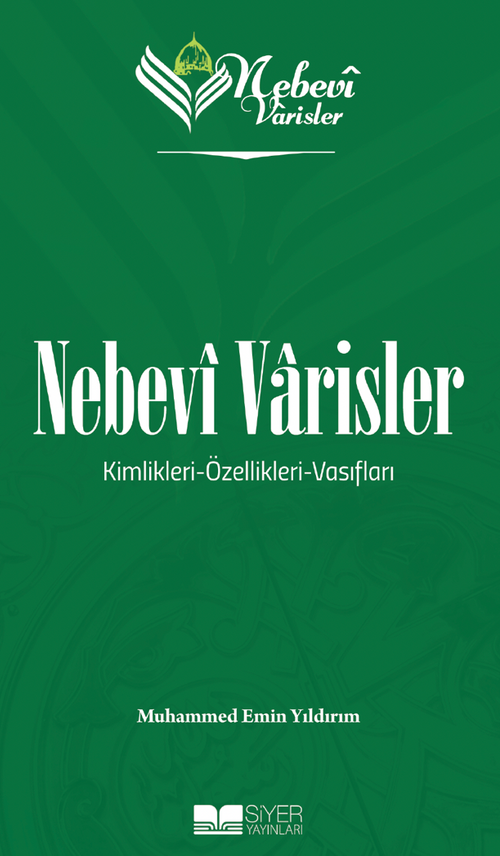 Nebevî Varisler & Kimlikleri-Özellikleri-Vasıfları