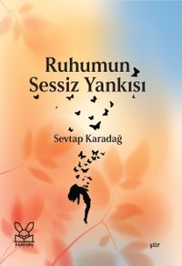 Ruhumun Sessiz Yankısı