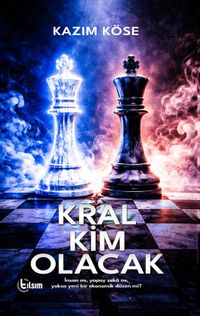 Kral Kim Olacak
