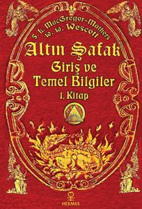 Altın Şafak Giriş ve Temel Bilgiler (1. Kitap)