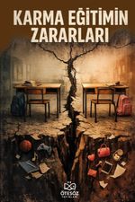 Karma Eğitimin Zararları