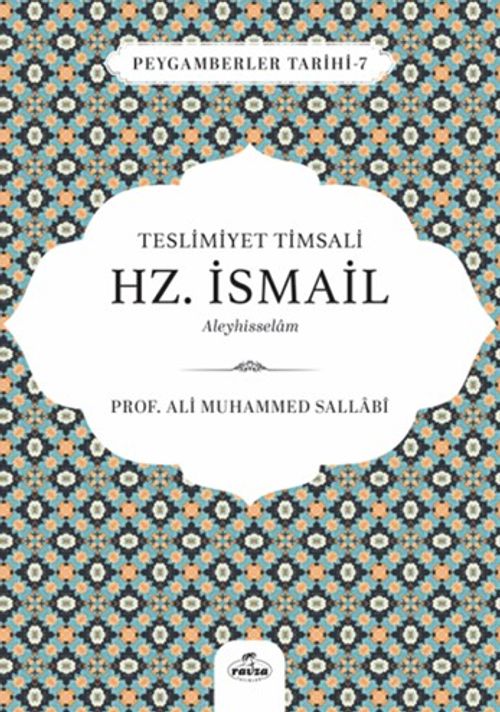 Teslimiyet Timsali Hz. İsmail Aleyhisselam