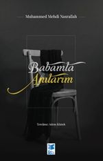 Babamla Anılarım