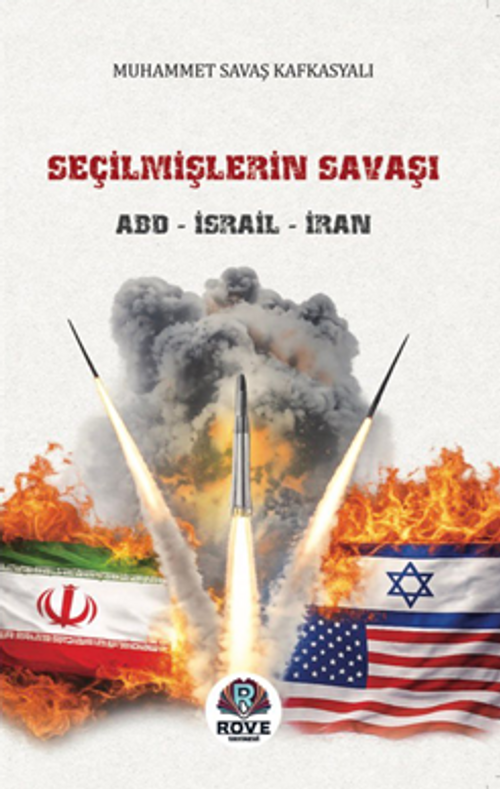 Seçilmişlerin Savaşı ABD - İsrail - İran