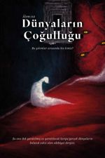 Dünyaların Çoğulluğu Mart, Nisan, Mayıs - Âlem: 02