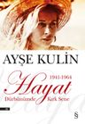Hayat &amp; 1941-1964 Dürbünümde Kırk Sene