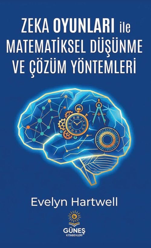 Zeka Oyunları ile Matematiksel Düşünme ve Çözüm Yöntemleri