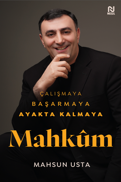 Çalışmaya Başarmaya Ayakta Kalmaya Mahkûm (Karton Kapak)