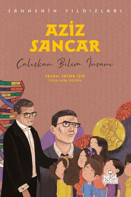 Aziz Sancar Sahnenin Yıldızları / Çalışkan Bilim İnsanı