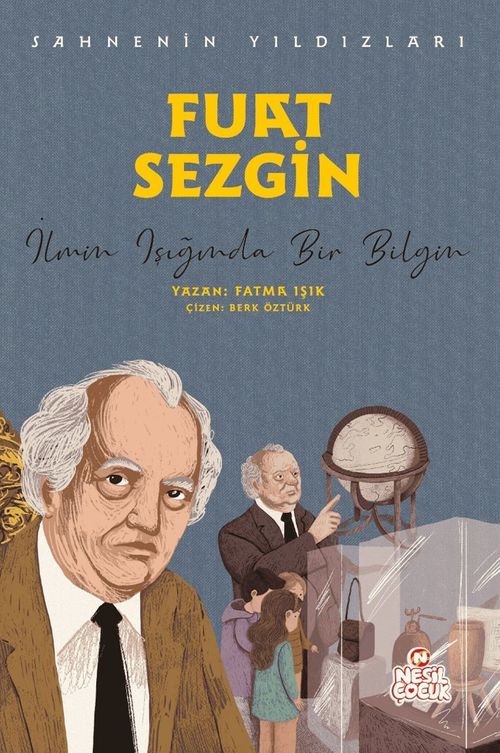 Fuat Sezgin Sahnenin Yıldızları / İlmin Işığında Bir Bilgin