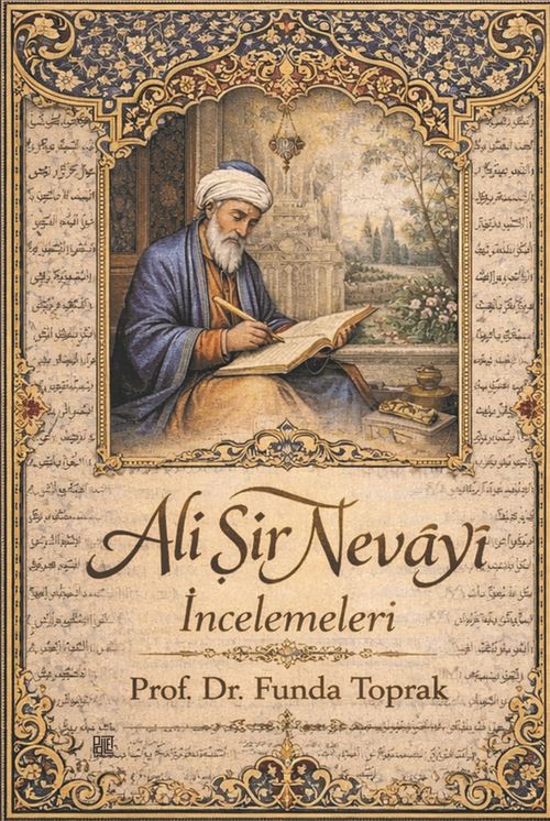 Ali Şir Nevāyî İncelemeleri