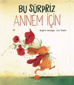 Bu Sürpriz Annem İçin