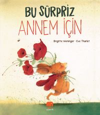 Bu Sürpriz Annem İçin