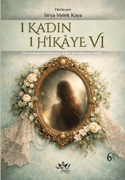 1 Kadın 1 Hikaye 6