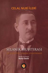 Selanik Muhtırası & Bir Meşrutiyet Dönemi Siyasetnamesi