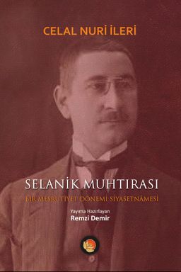 Selanik Muhtırası & Bir Meşrutiyet Dönemi Siyasetnamesi