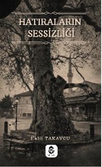 Hatıraların Sessizliği