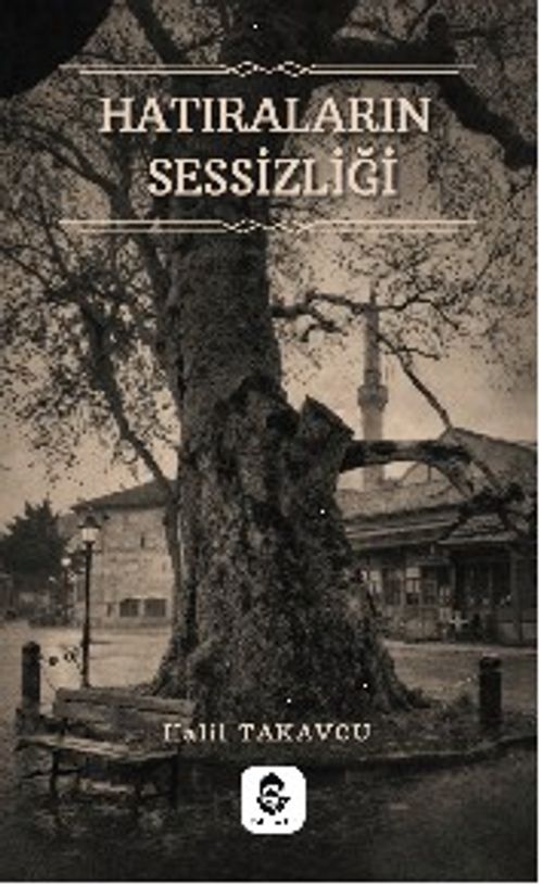 Hatıraların Sessizliği