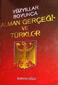 Yüzyıllar Boyunca Alman Gerçeği ve Türkler