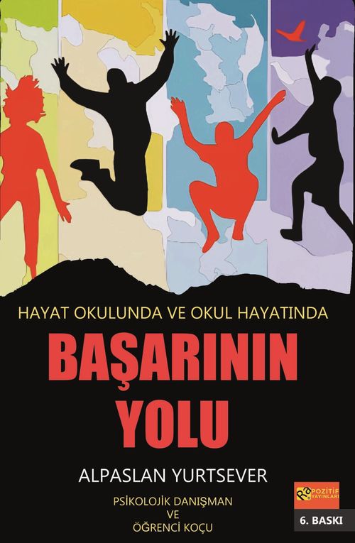 Hayat Okulunda ve Okul Hayatında Başarının Yolu