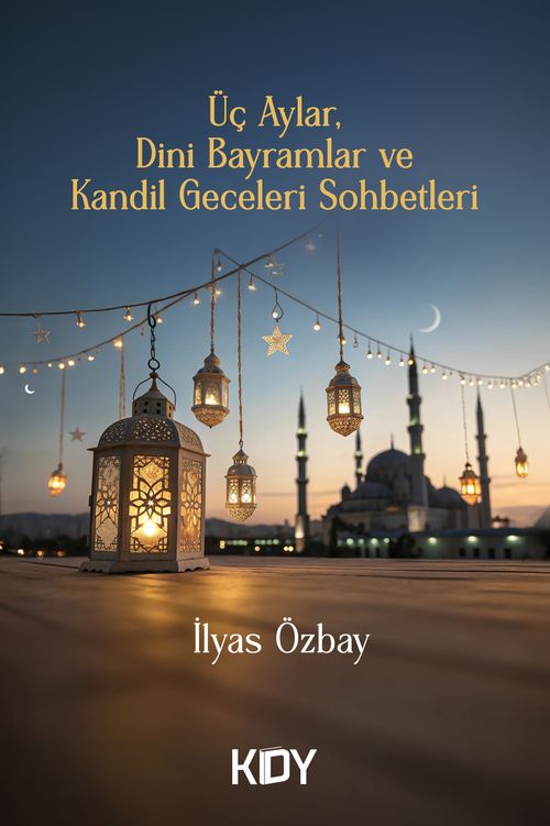 Üç Aylar, Dini Bayramlar ve Kandil Geceleri Sohbetleri