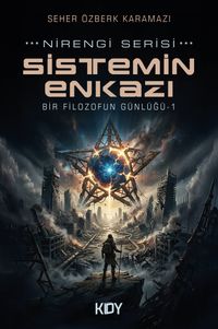 Sistemin Enkazı
