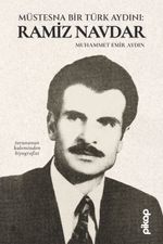 Müstesna Bir Türk Aydını: Ramiz Navdar
