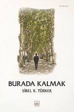 Burada Kalmak