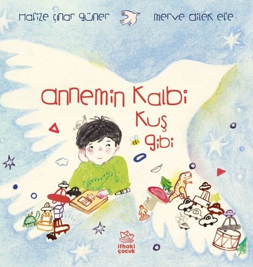Annemin Kalbi Kuş Gibi