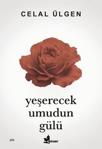 Yeşerecek Umudun Gülü