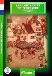 Les Habits Neufs De L'empereur-Çıplak Kral / Fransızca Dil Kulubü Seviye-1 (Cdisiz)