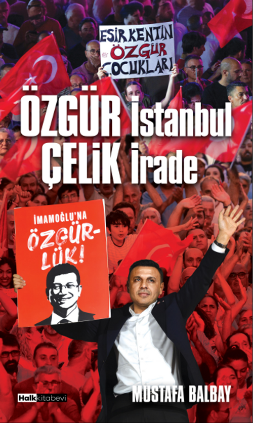 Özgür İstanbul Çelik İrade